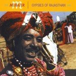 Gypsies of Rajasthan - Arun Song Download